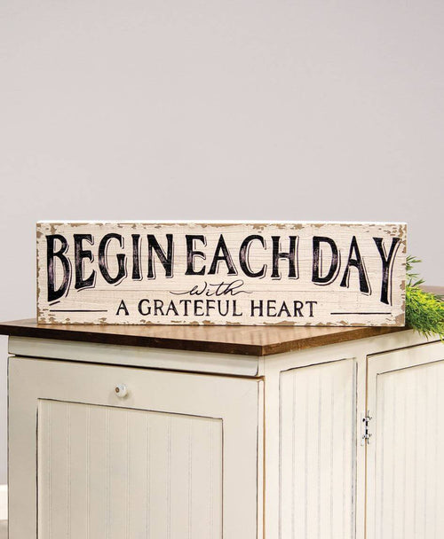 Begin Each Day Sign