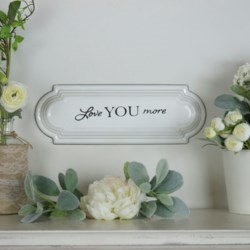 Metal Love You More Sign VIP Home And Garden